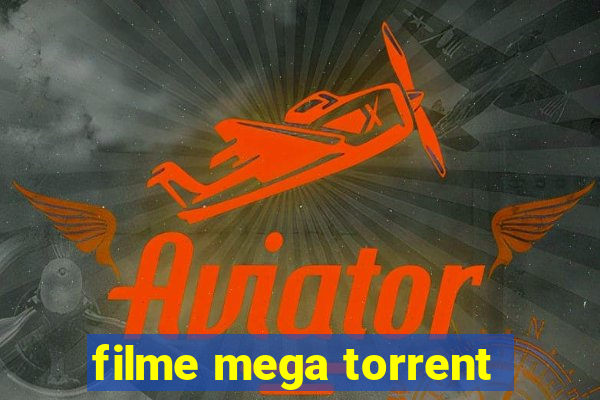 filme mega torrent